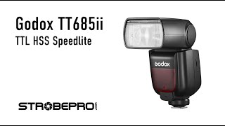 Godox TT685ii TTL Speedlite Complete Walkthrough