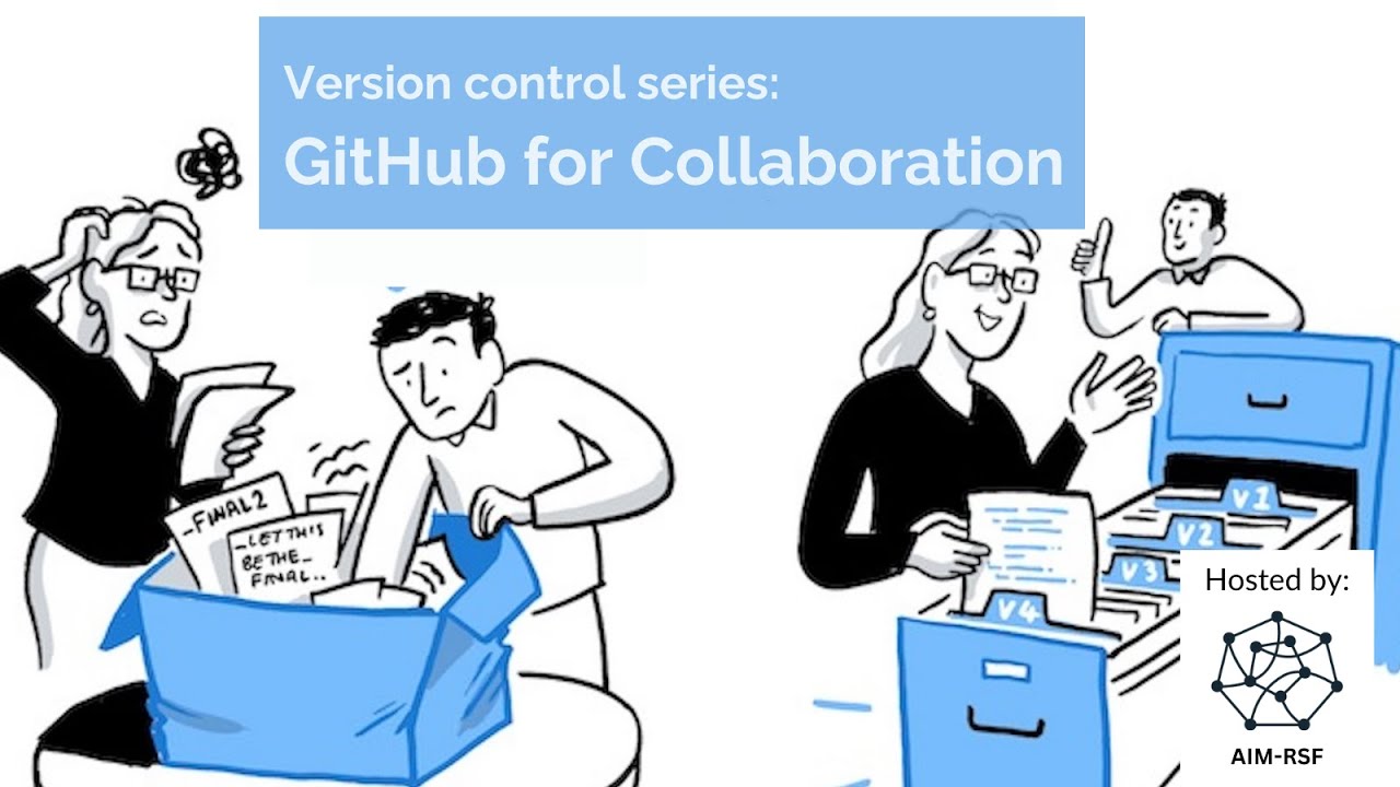 AIM RSF Version control workshops | GitHub for Collaboration - YouTube
