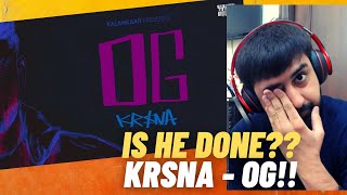 DIRECT WORDS FROM AN OG!! | KRSNA  - OG (KALAMKAAR) | #KatReactTrain | Reaction