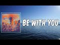 Lyric: Be With You by The Belonging Co