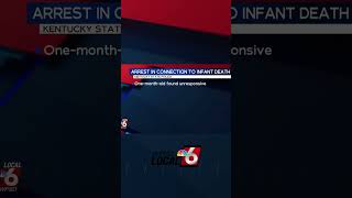 KSP: Caldwell County man arrested in connection with infant death