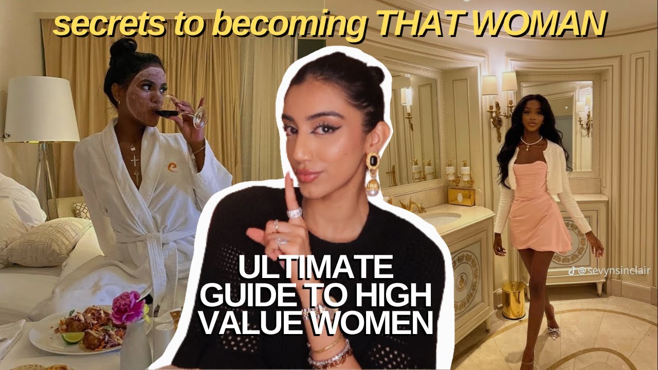 how to REALLY be a high value woman | high value traits, what to avoid &  femininity tips - YouTube