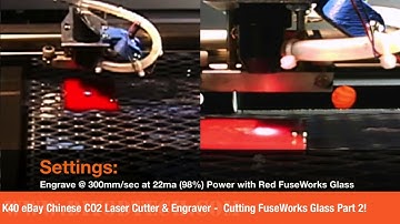 K40 eBay Chinese CO2 Laser Cutter & Engraver  -  Engrave FuseWorks Glass Part 2!