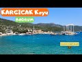 Bodrum KARGICAK KOYU ve Ücretsiz KAMP ALANI / Bodrum Plajları