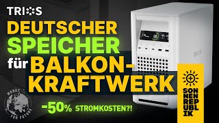 Deutscher Tüftler will Speicher fürs Balkonkraftwerk bauen. Trios Speicher Sonnenrepublik