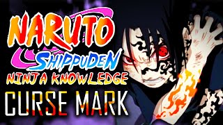 CURSE MARK - Naruto Ninja Knowledge