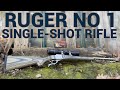 King of single shots ruger no 1 rifle review