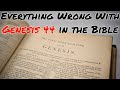 Everything Wrong With Genesis 44 in the Bible