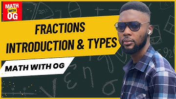 FRACTIONS  - INTRODUCTION, TYPES, EQUIVALENT FRACTIONS (JAMB, WAEC, NECO) EXAMS