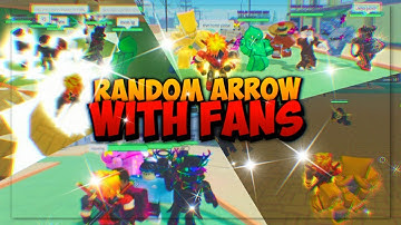 Stand Upright Random Arrow 1v1 AND 4v4 With Subscribers | Roblox Stand Upright