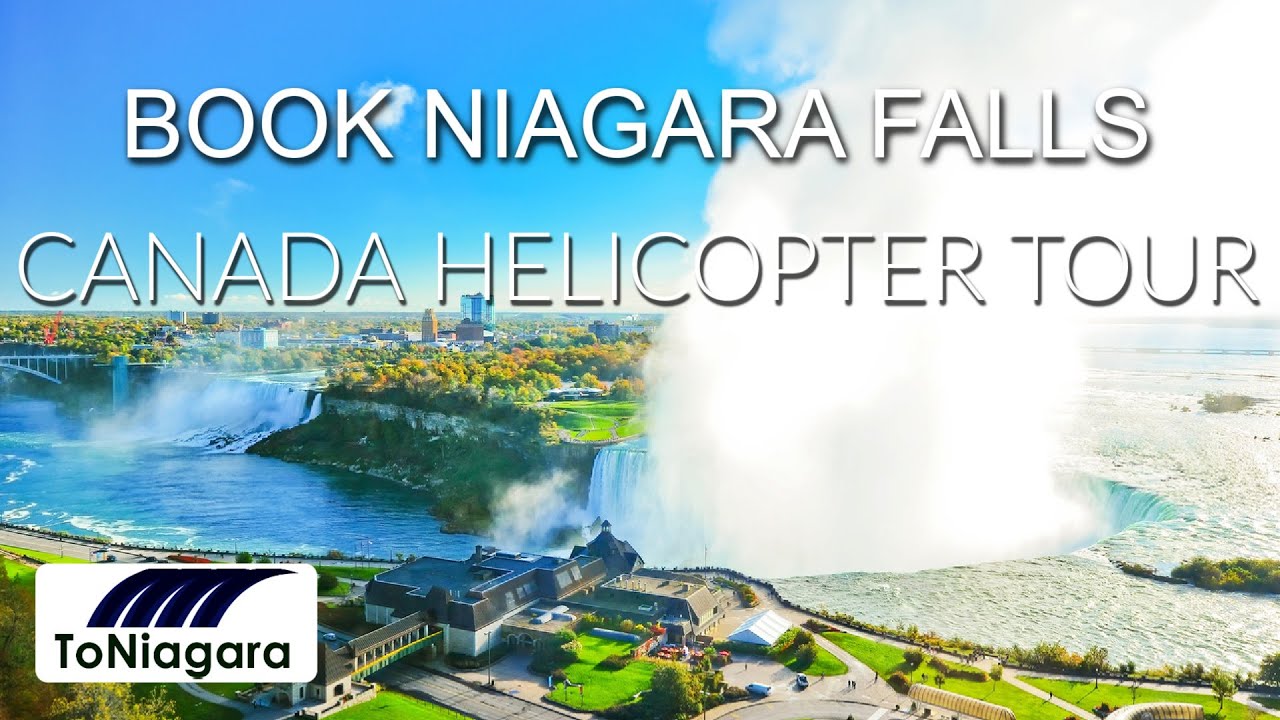 Book Niagara Falls Canada Helicopter Tour | ToNiagara