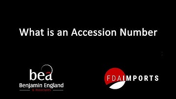 Fast FDA FAQ - What is an Accession Number?