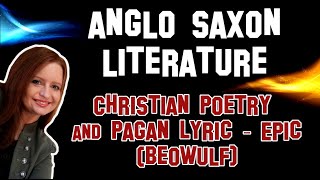 English Literature | Anglo Saxon Literature: Christian Poetry and Pagan Lyric - Epic (Beowulf)