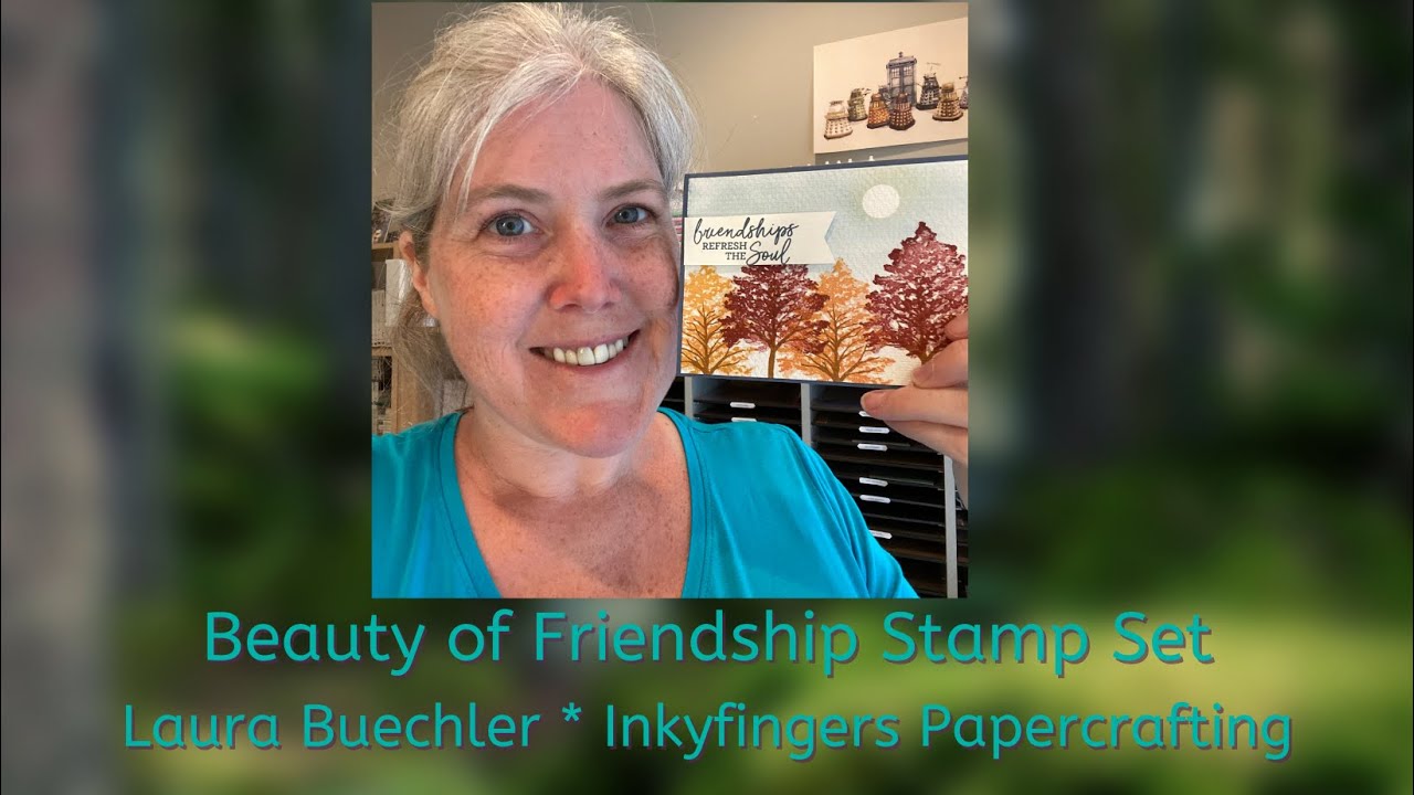 Making a card with the Beauty of Friendship Stamp Set