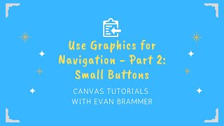 Use Graphics for Navigation - Part 2: Small Buttons