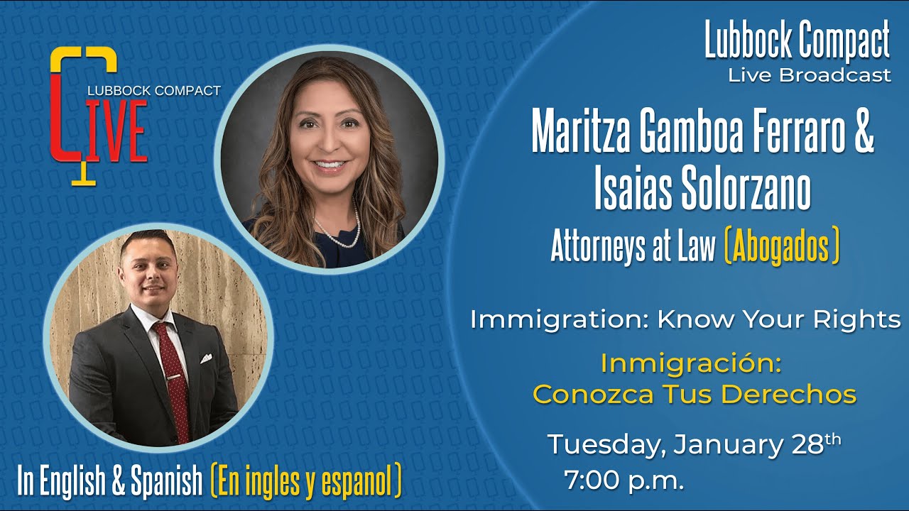 Immigration: Know Your Rights w/ Maritza Gamboa Ferraro and Isaias Solorzano, Attorneys at Law