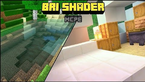 [REMAKE]BRI SHADER|SHADER FOR MCPE 1.11-1.14|PART 4