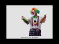 The drunk clown song unknown song