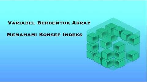 Pemrograman dasar dengan C++: Memahami indeks pada variabel berbentuk Array