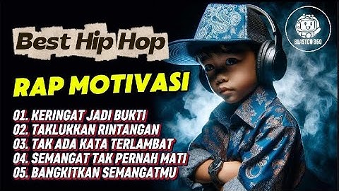 BANGKITKAN SEMANGATMU || HIP-HOP RAP MOTIVASI || ENAKA DI DENGARKAN