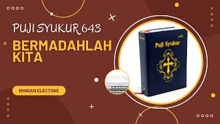 Download lagu Puji Syukur No. 643 - Bermadahlah Kita|Iringan Electone plus Lirik