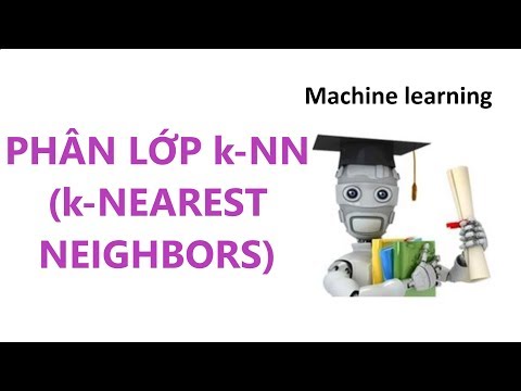 Video Machine learning | Mô hình phân lớp kNN (k-Nearest... - youtube