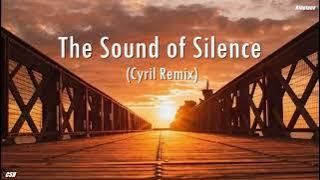 The Sound of Silence (Cyril Remix)【Ringtone】