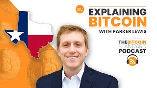 100: Explaining Bitcoin with Parker Lewis