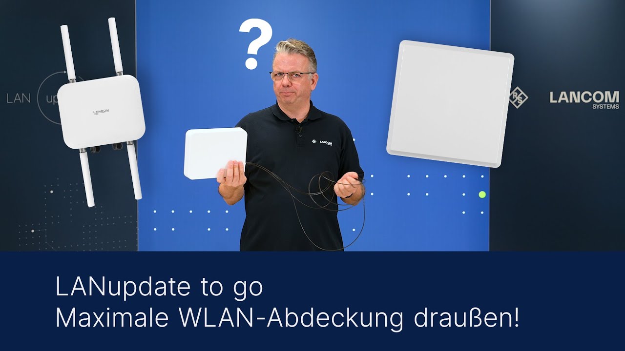 LANupdate to go | Maximale Abdeckung mit WLAN Outdoor-Antennen – So geht’s!