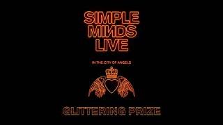 Simple Minds - Glittering Prize (Live in the City of Angels)