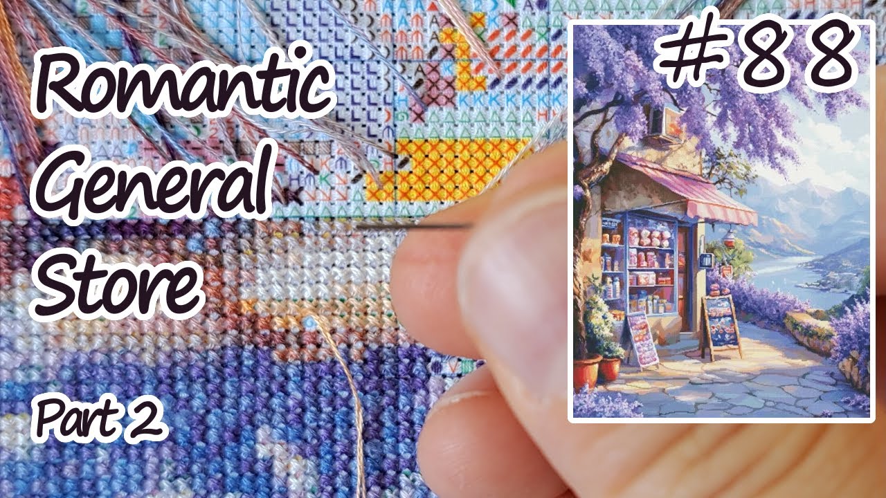 "Romantic General Store" Part 2 | Stitch with me  | 
