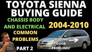 2004-2010 Toyota Sienna Buying Guide Part 2 : Chassis, Body and Electrical