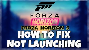 How to Fix Froza Horizon 3 Not Launching Windows 10 / 11 || 2023 Fix