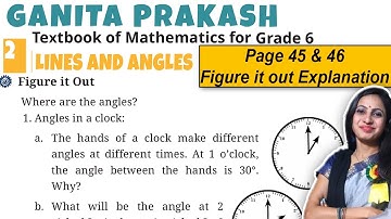 Lines & Angles | Class 6 Maths Chapter 2 Ganita Prakash | Fig it out Page 45 & 46 Explanation