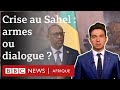 Terrorisme au sahel  les dangers de privilgier les armes sur le dialogue    bbc afrique infos