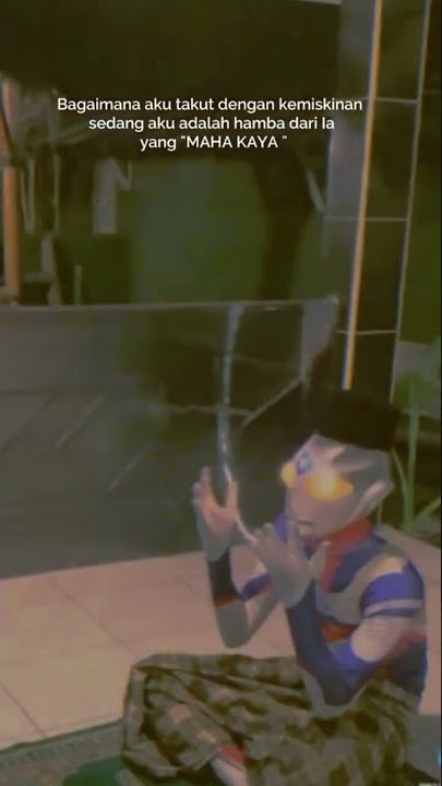 Story WA Ultraman Berdoa 🤣