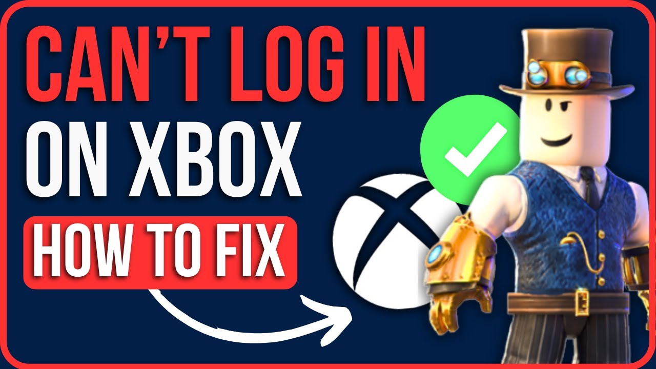[FIXED] Unable To Login To Roblox Account On Xbox | Top Fixes - YouTube