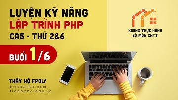 XTH PHP Ca5 T246 - Buổi 1: từ HTML đến ERD và tạo database