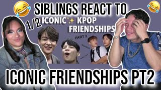 Bestie vibes CONFIRMED 😎✨|Siblings react to Iconic Kpop Friendships *BeStIe ViBeS OnLy*| 1/2