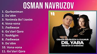 Osman Navruzov 2025 MIX Top Hits - Qurboniman, Do'stim, Yonimda Bo'l Jonim, Vona-vona