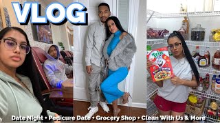 VLOG | Date Night + Pedicure Date + Grocery Shop + Clean With Us &amp; More