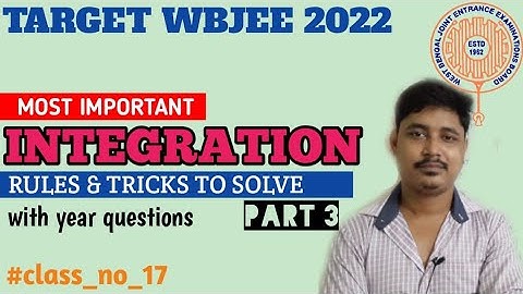 INTEGRATION RULES & TRICKS FOR WBJEE 2022 | MOST IMPORTANT INTEGRATION | WBJEE 2022 |