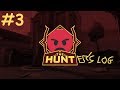 [EP3] THE HUNTER'S LOG