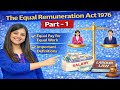 The Equal Remuneration Act, 1976 – Part 1 |Equal Pay for Equal Work |Labour Law RRB SWI By Jyoti Mam