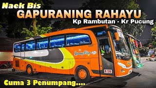 TRIP Ke KARANG PUCUNG Naik Bis Gapuraning Rahayu (Kp Rambutan-Karang Pucung)