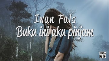 Iwan Fals - Buku Ini Aku Pinjam (Lirik)