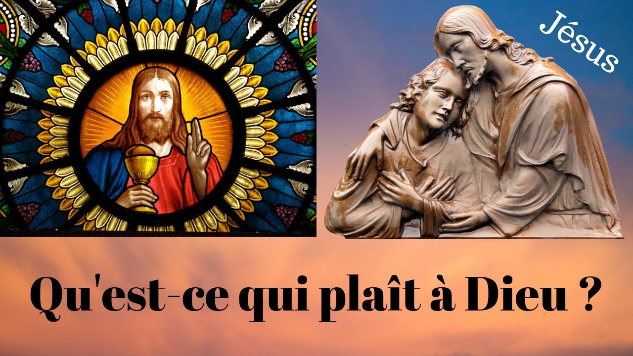 Qu'estce qui plaît à Dieu ? YouTube