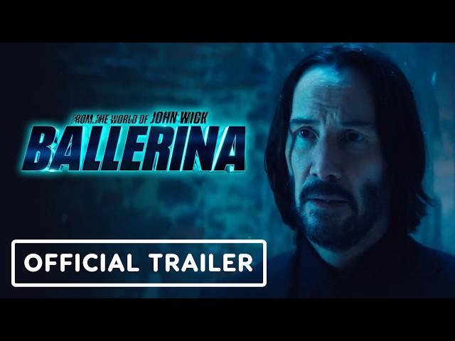 Ballerina - Official Trailer #2 (2025) Ana de Armas, Keanu Reeves, Norman  Reedus