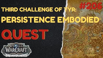 Third Challenge of Tyr: Persistence Embodied | [QUEST] | [Thaldraszus] | WoW Dragonflight | ID:70621
