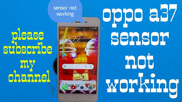 how to repair sensor oppo a37. oppo a37 sensor not working.